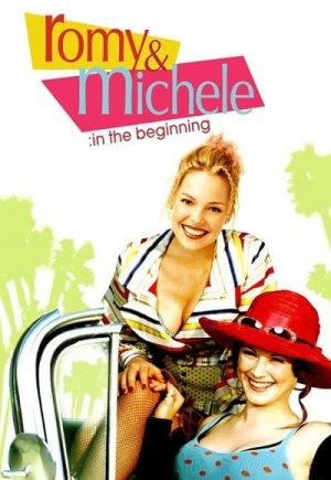 Romy and Michele: In the Beginning