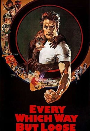 Every Which Way But Loose