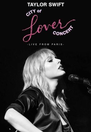 Taylor Swift: City of Lover Concert